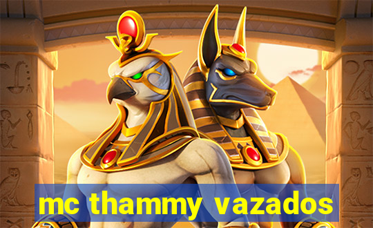 mc thammy vazados